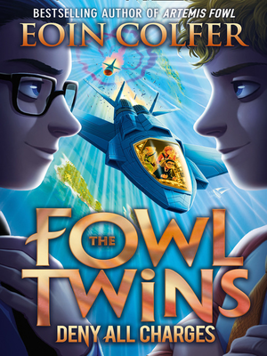 cover image of The Fowl Twins Book 2: Deny All Charges